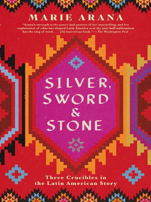 Title details for Silver, Sword, and Stone by Marie Arana - Available